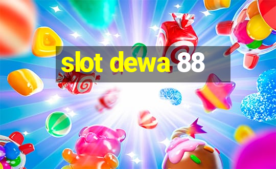 slot dewa 88