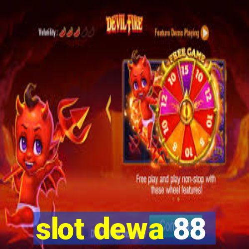 slot dewa 88