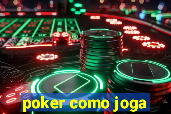 poker como joga