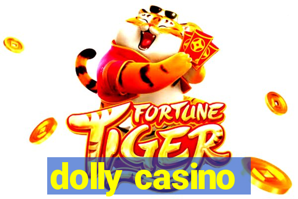 dolly casino