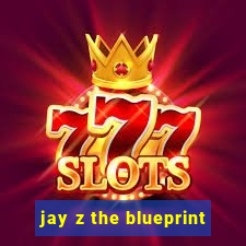 jay z the blueprint