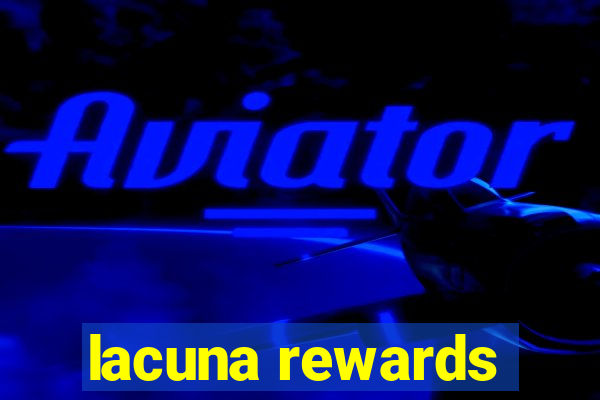 lacuna rewards