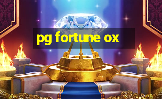 pg fortune ox