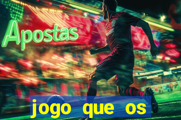 jogo que os famosos est茫o jogando para ganhar dinheiro