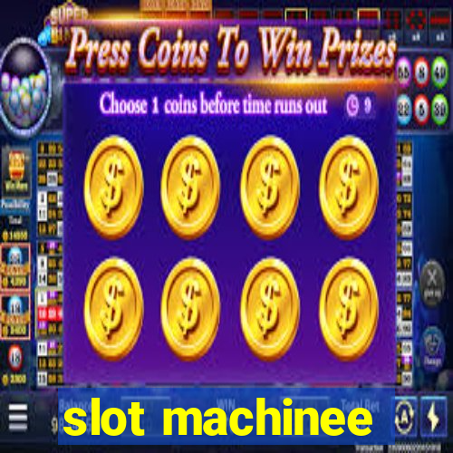 slot machinee