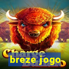 breze jogo