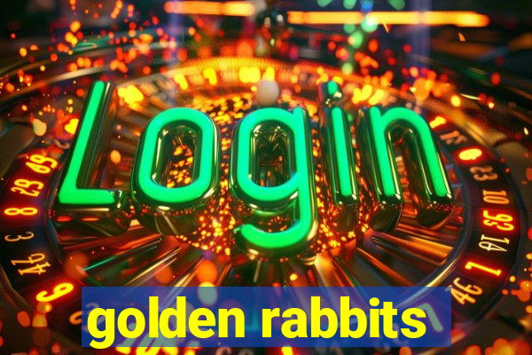 golden rabbits