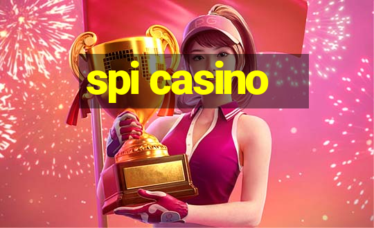 spi casino