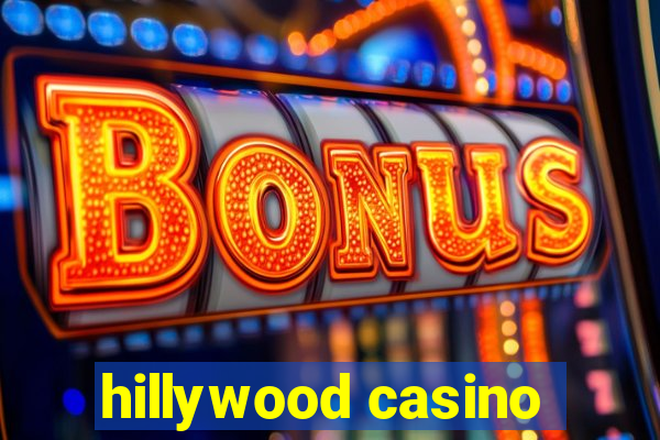 hillywood casino