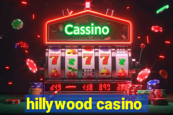 hillywood casino