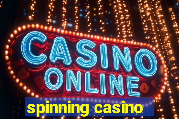 spinning casino