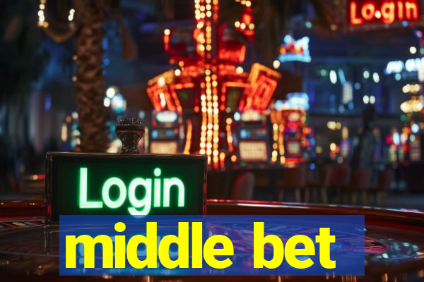 middle bet