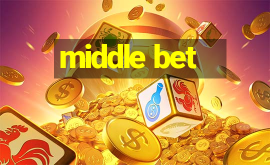 middle bet