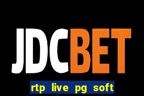 rtp live pg soft slot gac