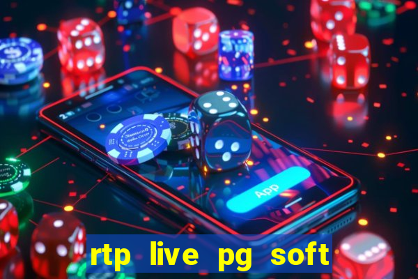 rtp live pg soft slot gac