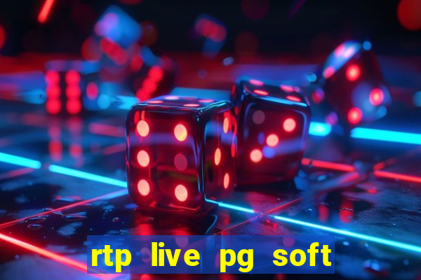 rtp live pg soft slot gac