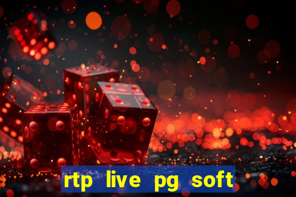 rtp live pg soft slot gac