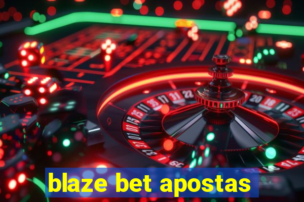 blaze bet apostas