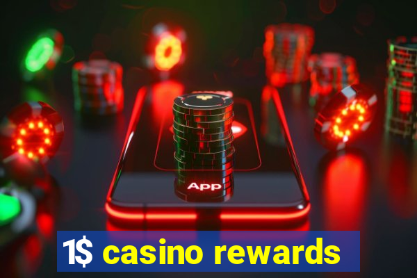 1$ casino rewards