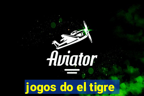 jogos do el tigre