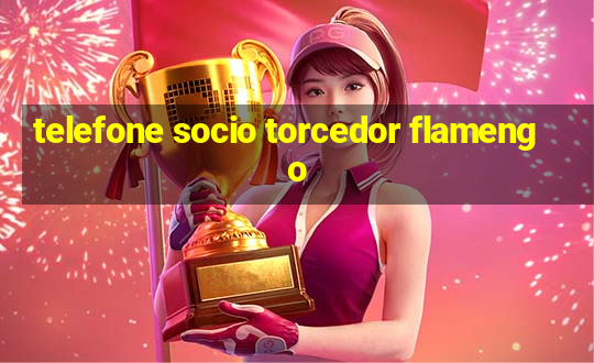 telefone socio torcedor flamengo