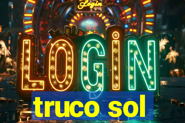 truco sol