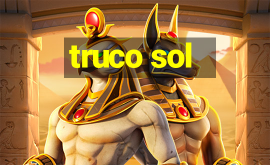 truco sol