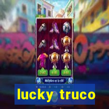 lucky truco