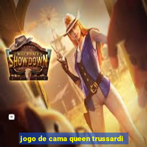 jogo de cama queen trussardi