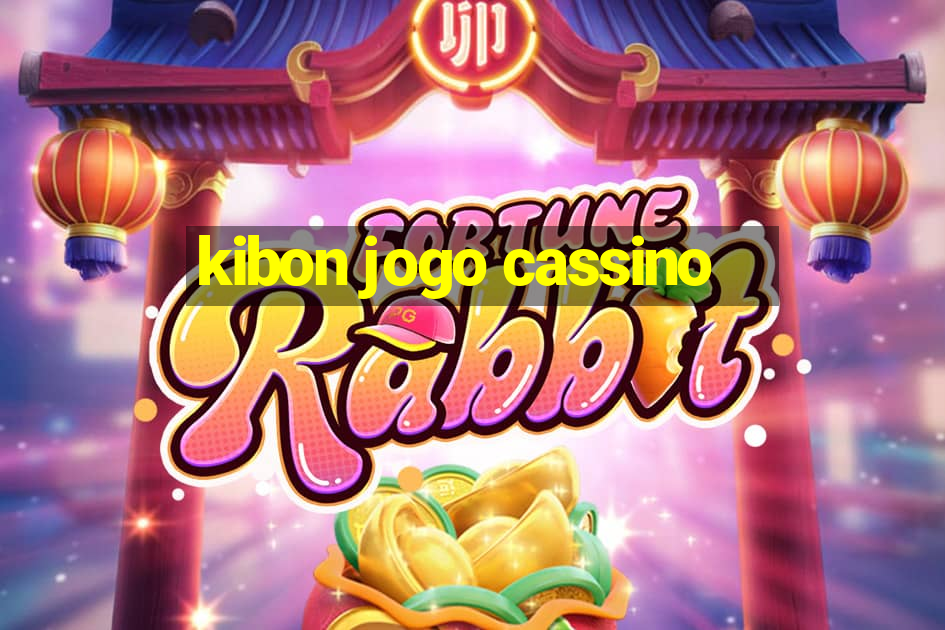 kibon jogo cassino