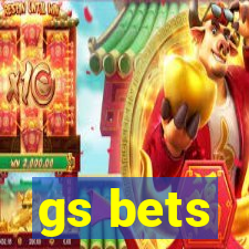 gs bets