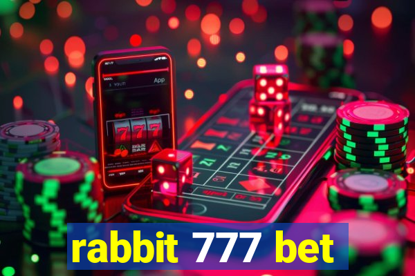 rabbit 777 bet