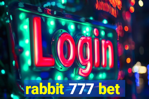 rabbit 777 bet