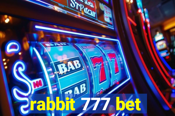 rabbit 777 bet