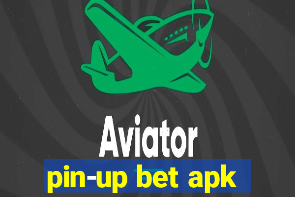 pin-up bet apk