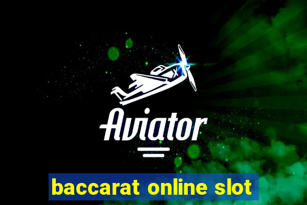 baccarat online slot