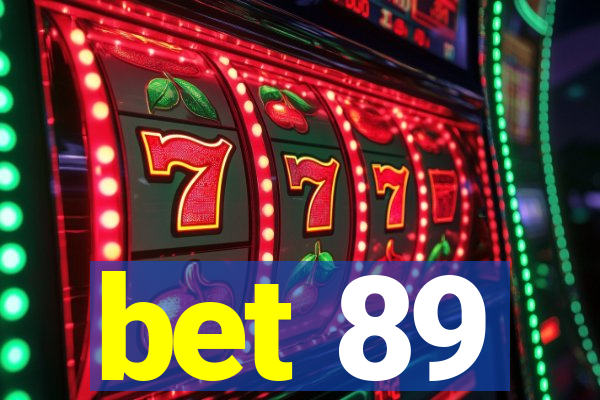 bet 89