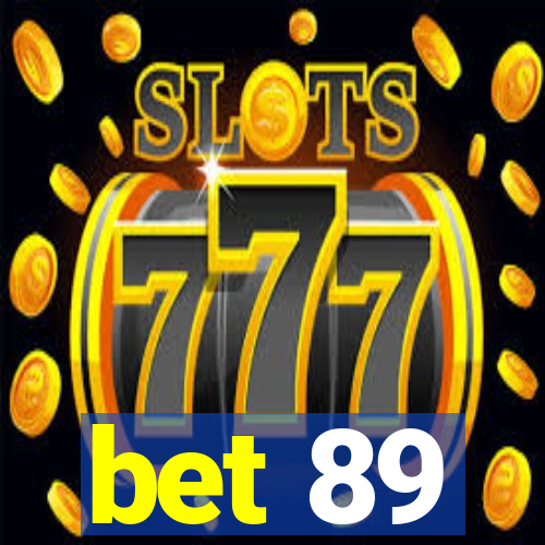 bet 89