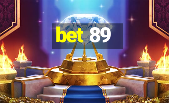 bet 89