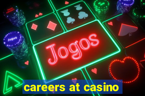 careers at casino