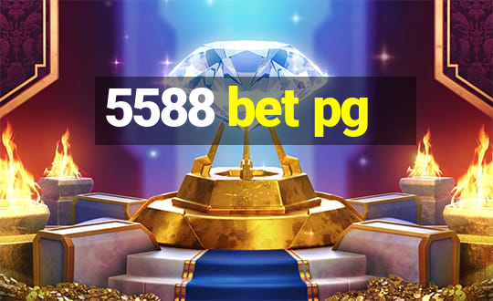 5588 bet pg