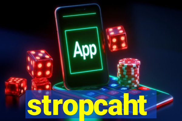 stropcaht