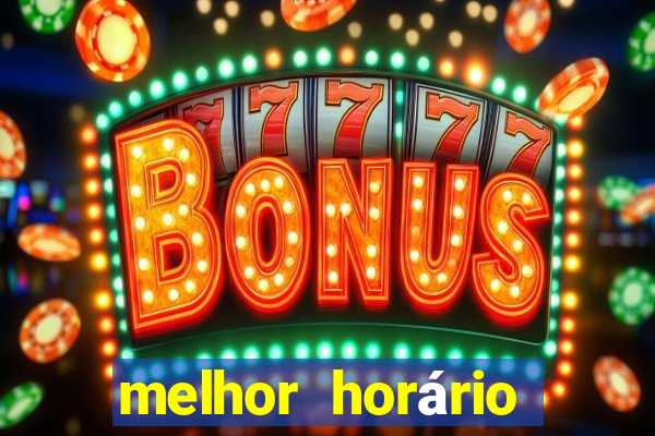 melhor horário para jogar fortune tiger hoje 2024 noite