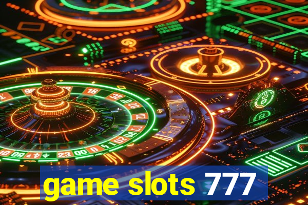 game slots 777