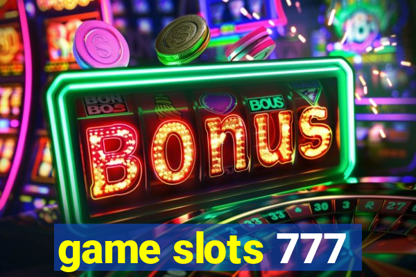 game slots 777