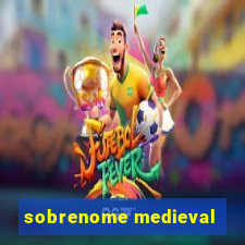 sobrenome medieval