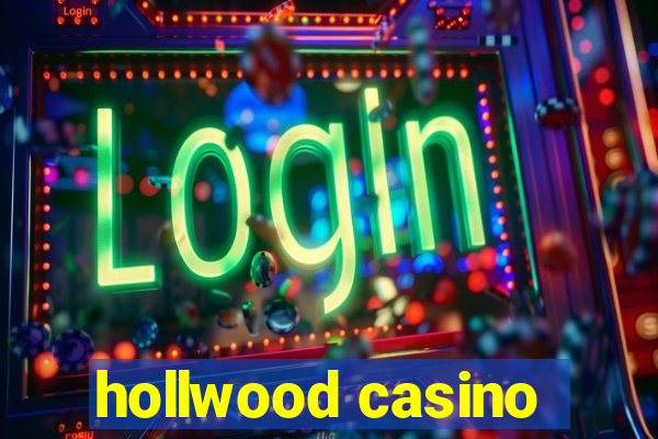 hollwood casino