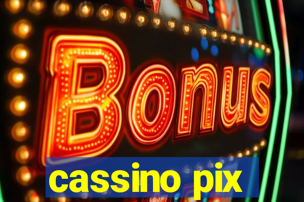 cassino pix