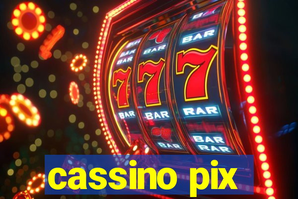 cassino pix