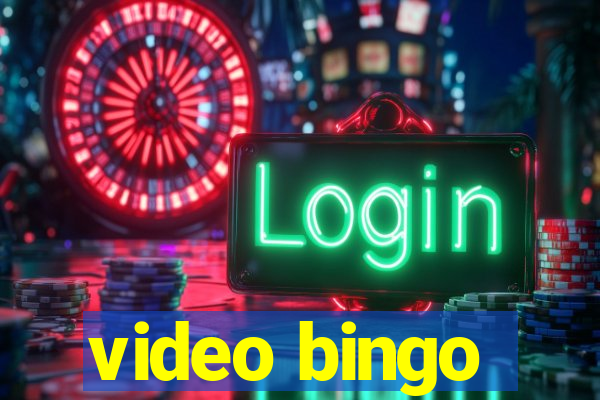 video bingo